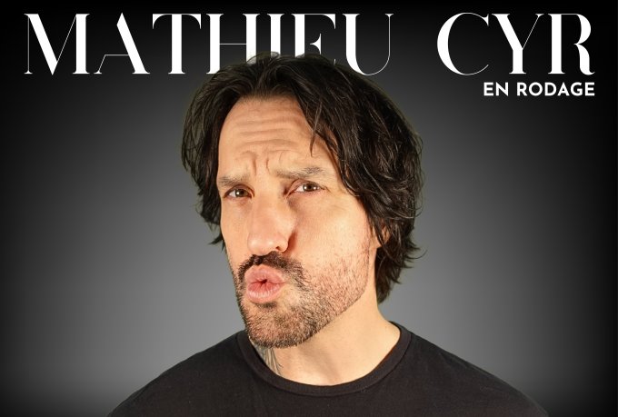 Mathieu Cyr Humoriste Spectacle D humour Avec Mathieu Cyr mathieu-cyr-humoriste-spectacle-d-humour-avec-mathieu-cyr
